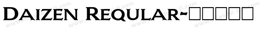 Daizen Reqular字体转换